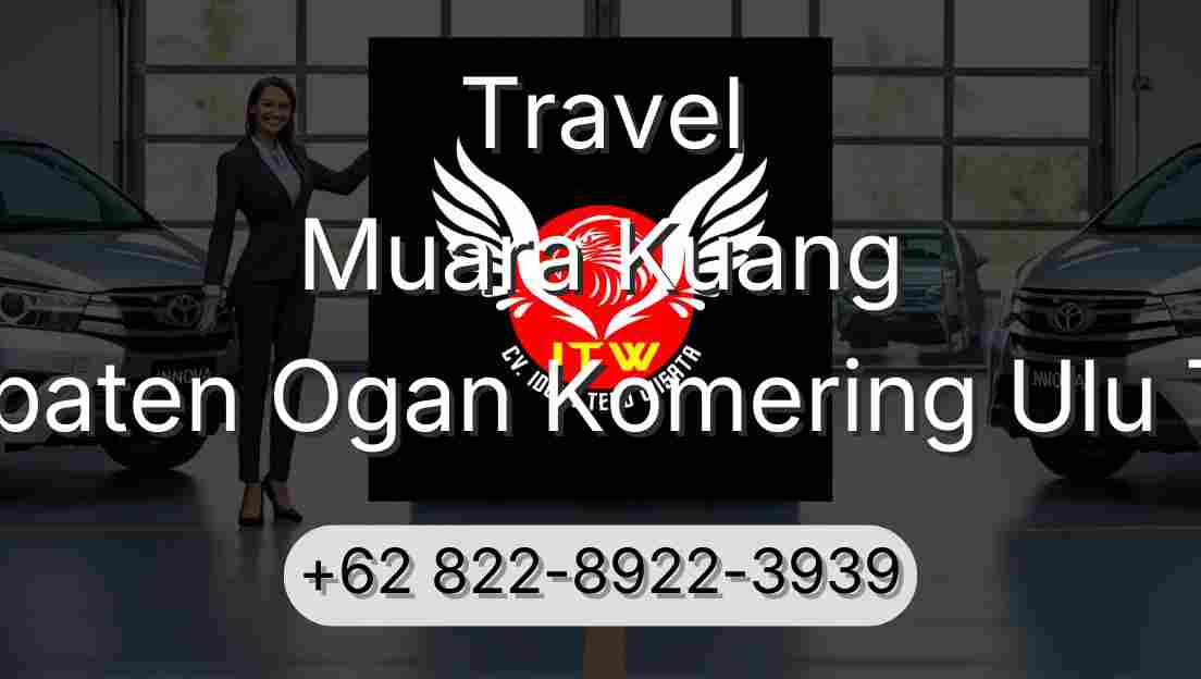 Travel Muara Kuang Kabupaten Ogan Komering Ulu Timur