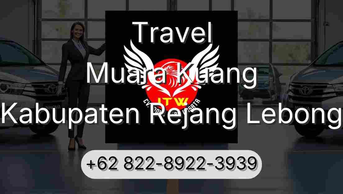 Travel Muara Kuang Kabupaten Rejang Lebong