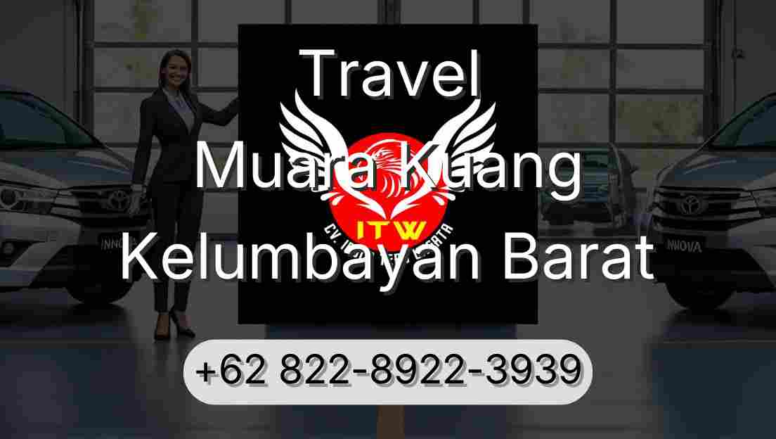 Travel Muara Kuang Kelumbayan Barat