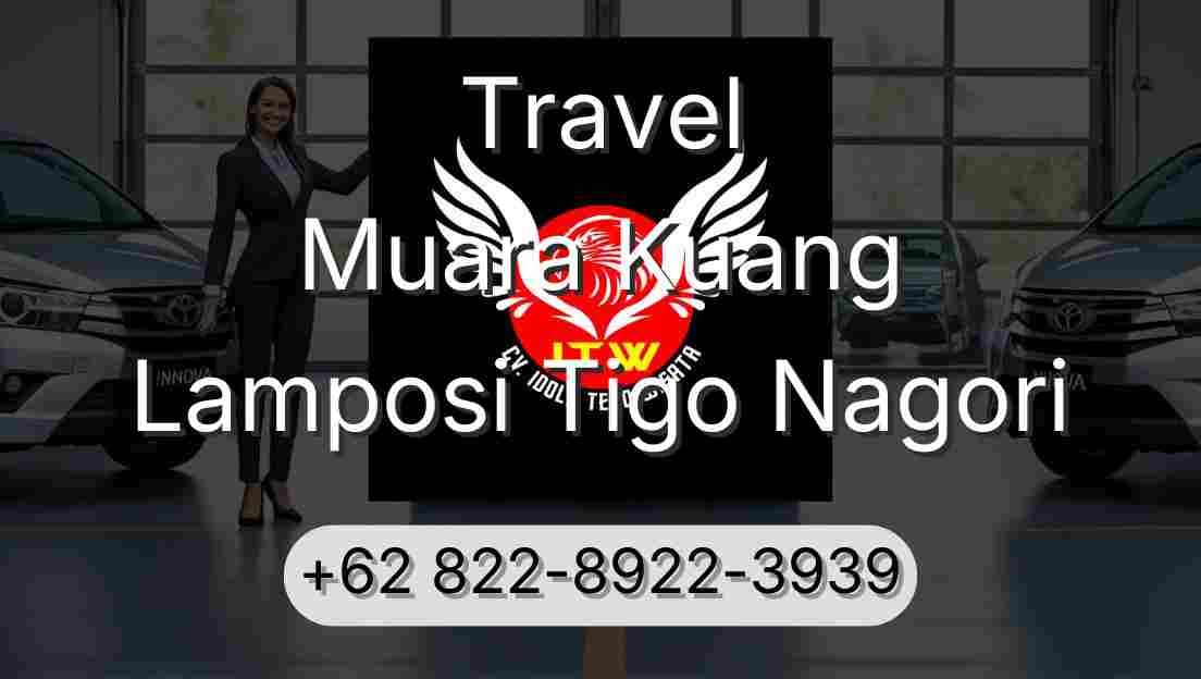 Travel Muara Kuang Lamposi Tigo Nagori