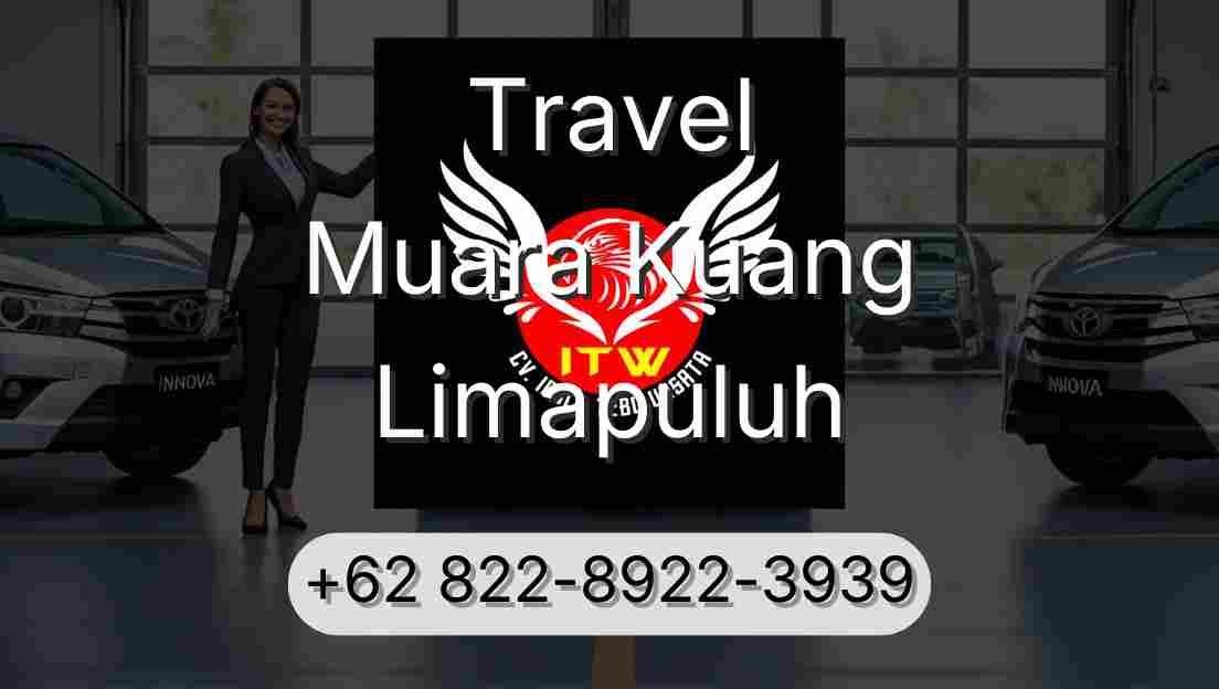 Travel Muara Kuang Limapuluh