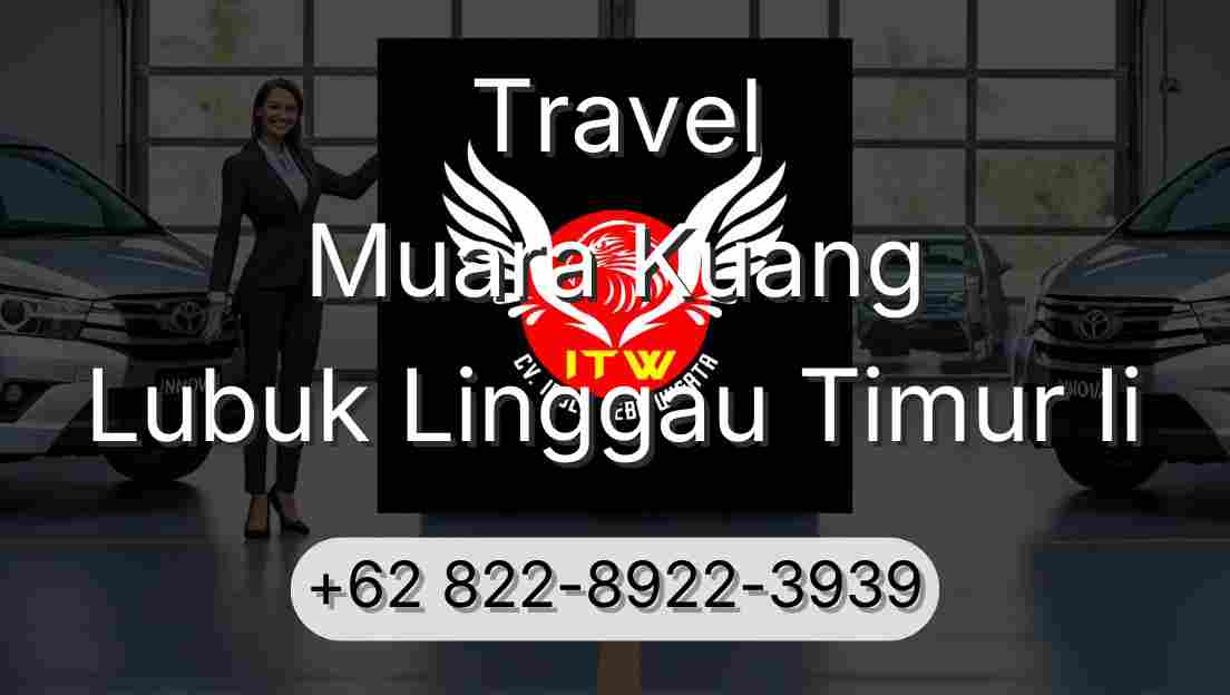 Travel Muara Kuang Lubuk Linggau Timur Ii