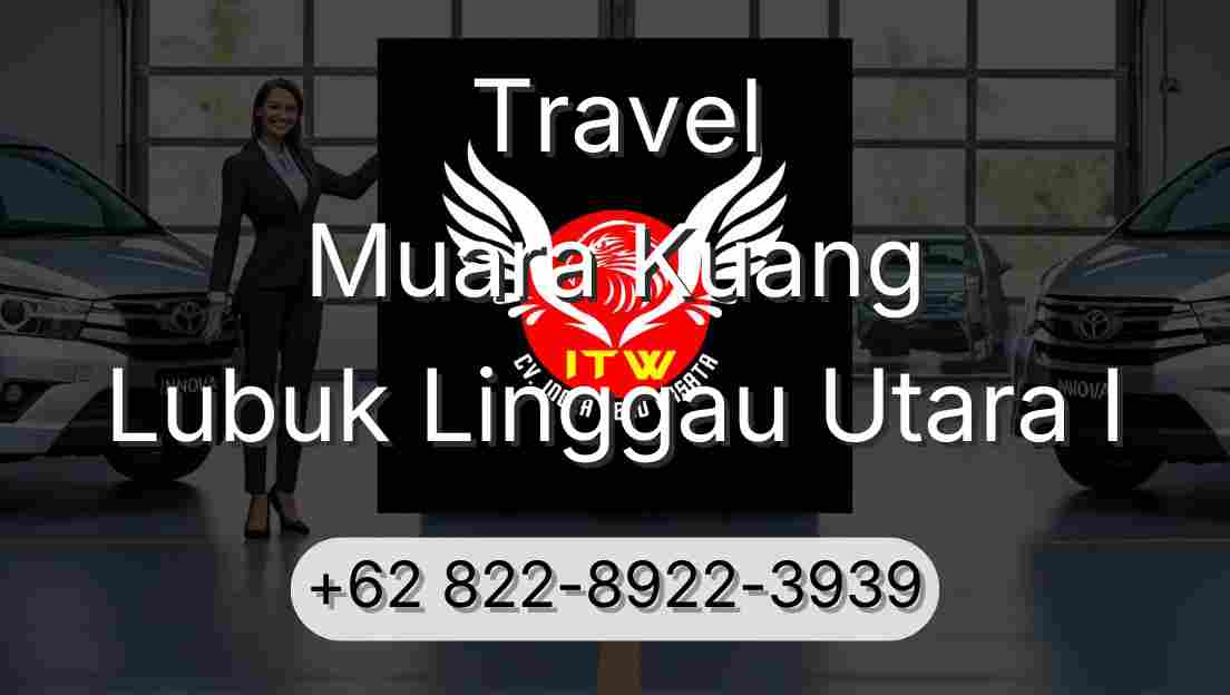 Travel Muara Kuang Lubuk Linggau Utara I