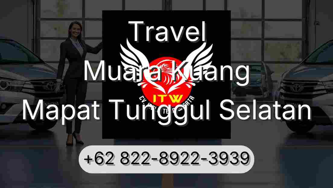 Travel Muara Kuang Mapat Tunggul Selatan