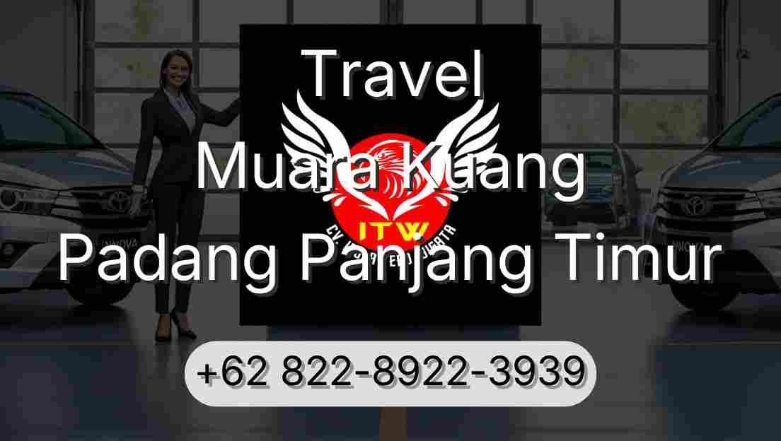 Travel Muara Kuang Padang Panjang Timur