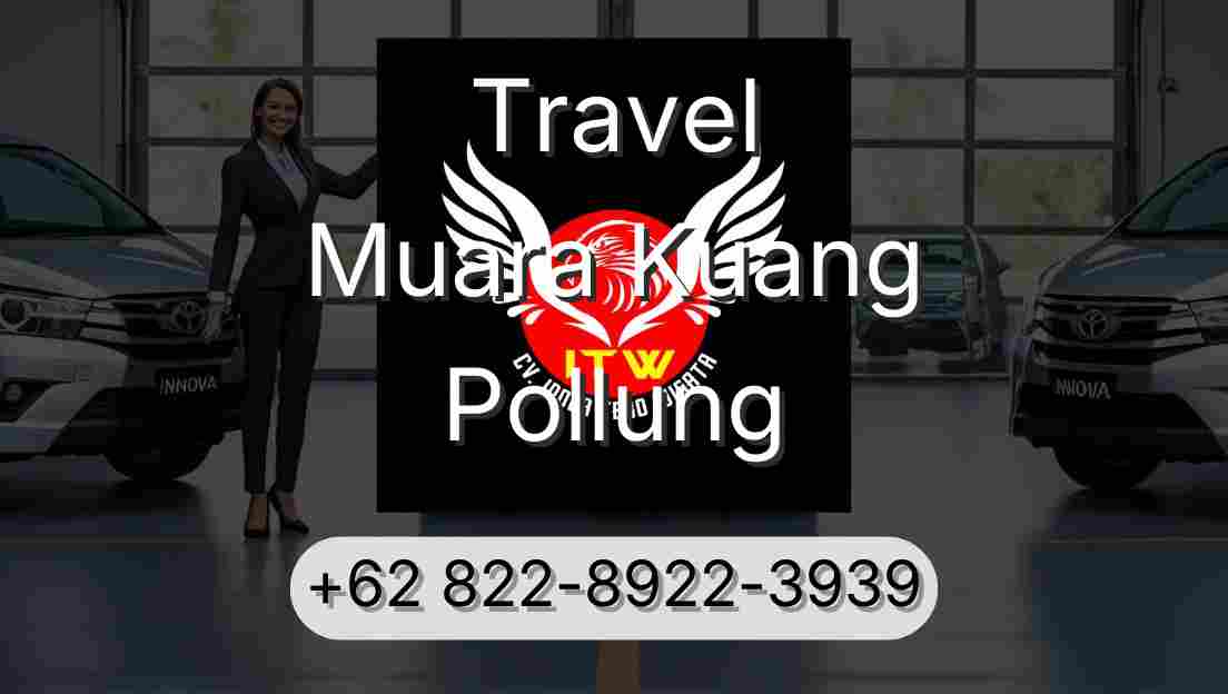 Travel Muara Kuang Pollung