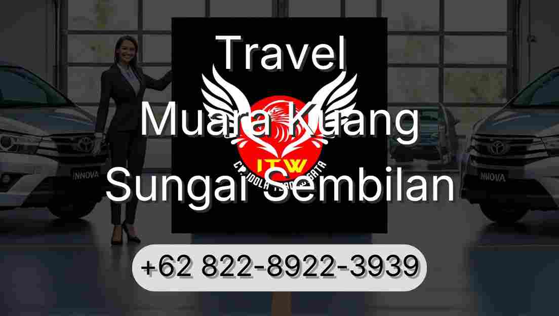 Travel Muara Kuang Sungai Sembilan