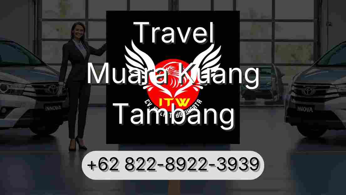 Travel Muara Kuang Tambang