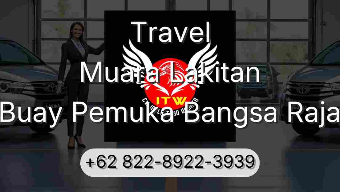 Travel Muara Lakitan Buay Pemuka Bangsa Raja