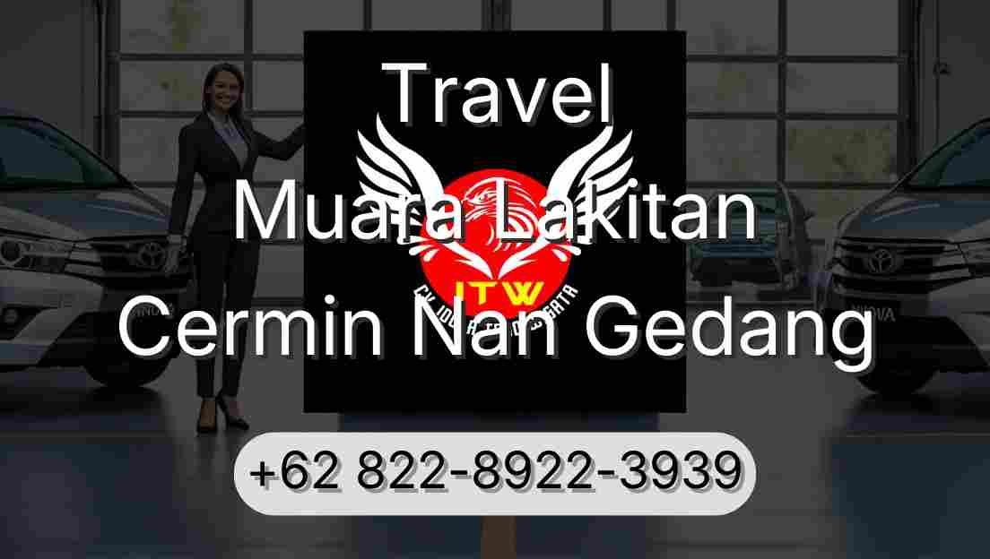 Travel Muara Lakitan Cermin Nan Gedang