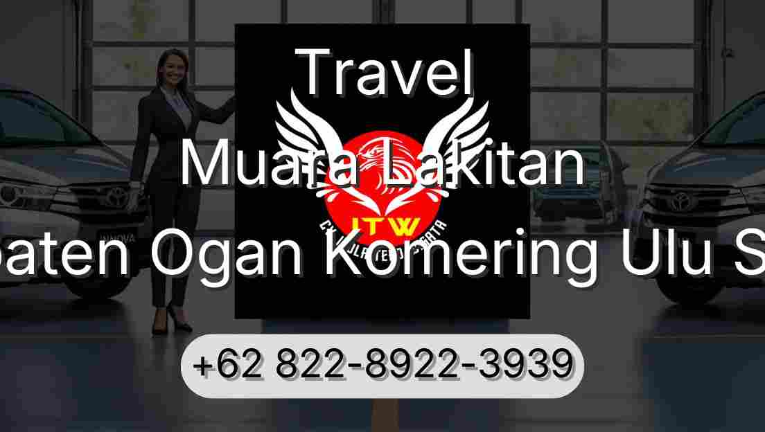 Travel Muara Lakitan Kabupaten Ogan Komering Ulu Selatan