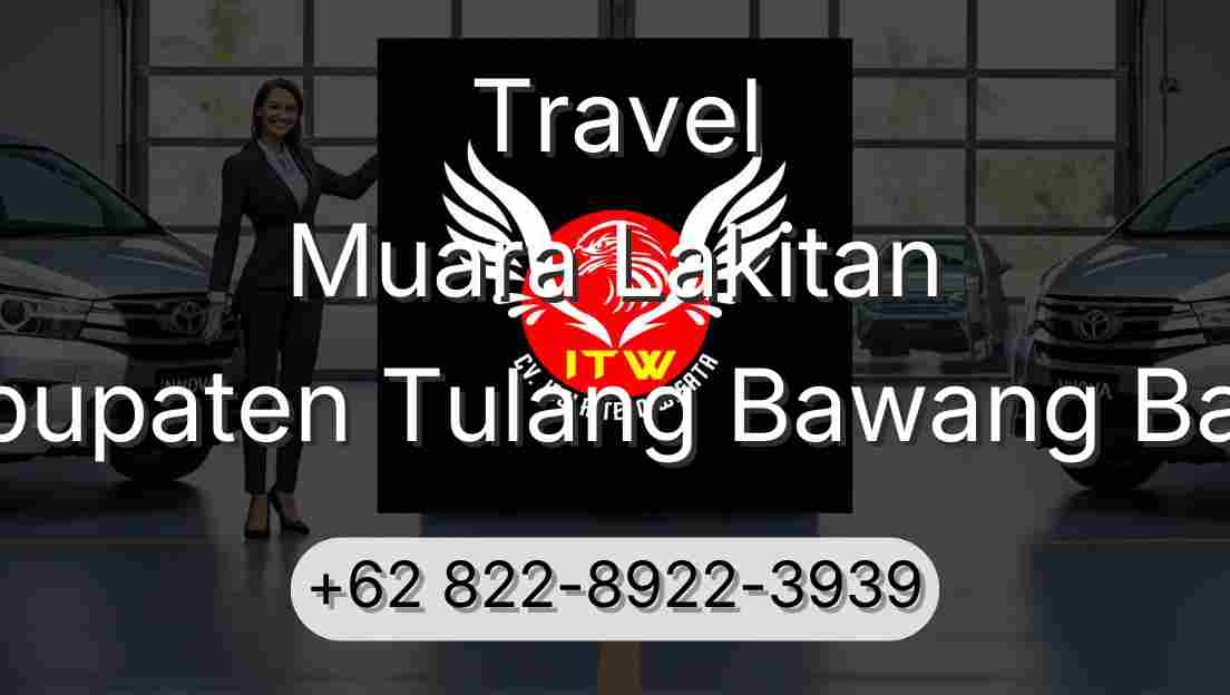 Travel Muara Lakitan Kabupaten Tulang Bawang Barat