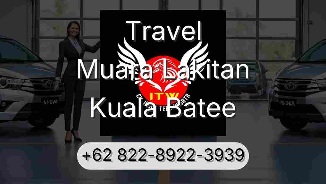 Travel Muara Lakitan Kuala Batee