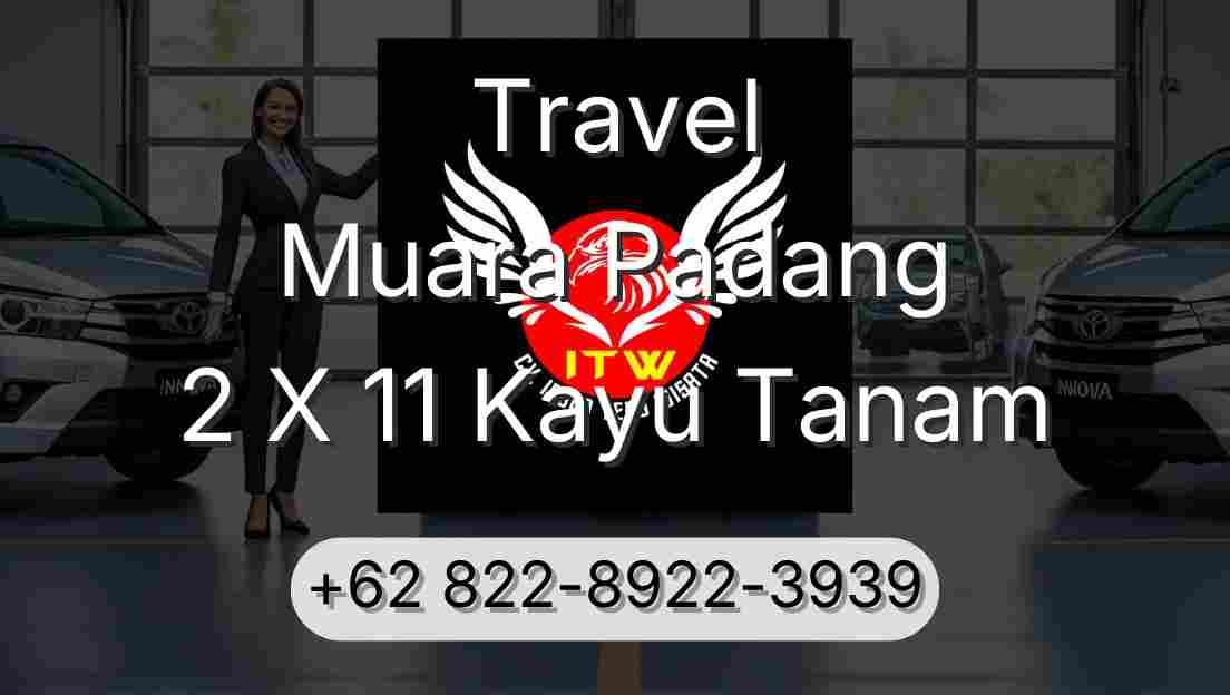 Travel Muara Padang 2 X 11 Kayu Tanam