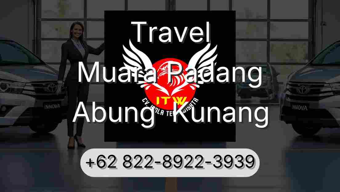 Travel Muara Padang Abung  Kunang