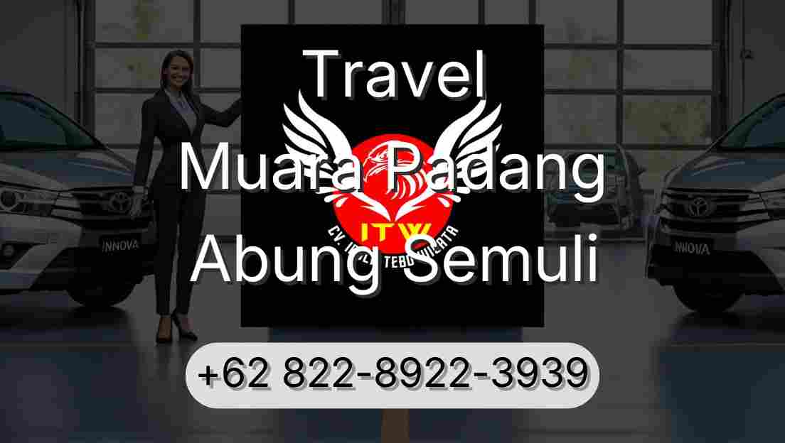Travel Muara Padang Abung Semuli