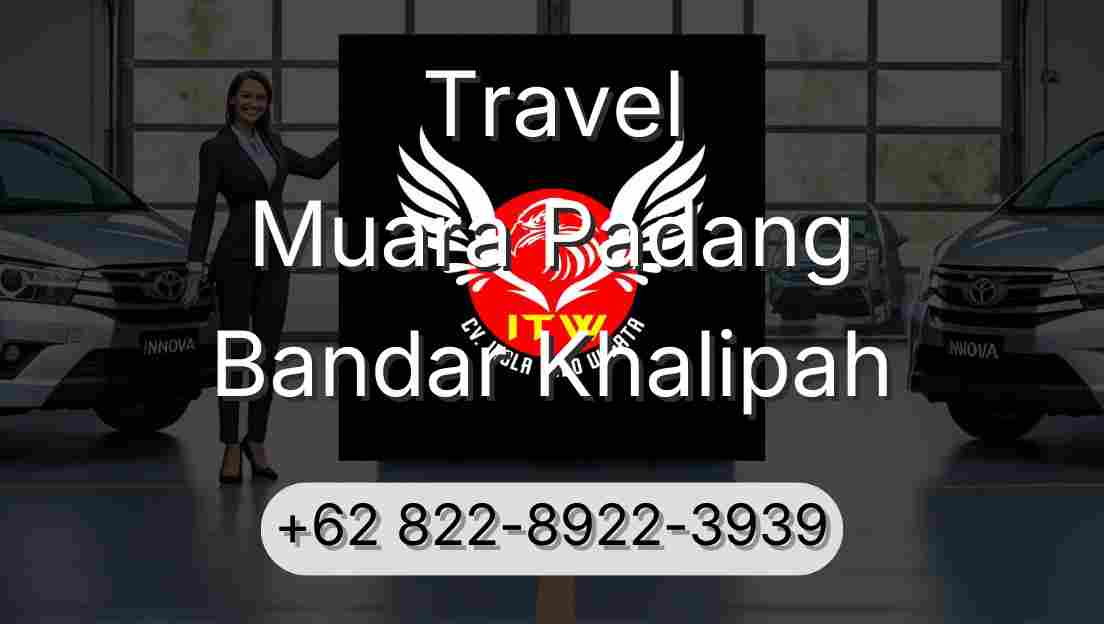Travel Muara Padang Bandar Khalipah