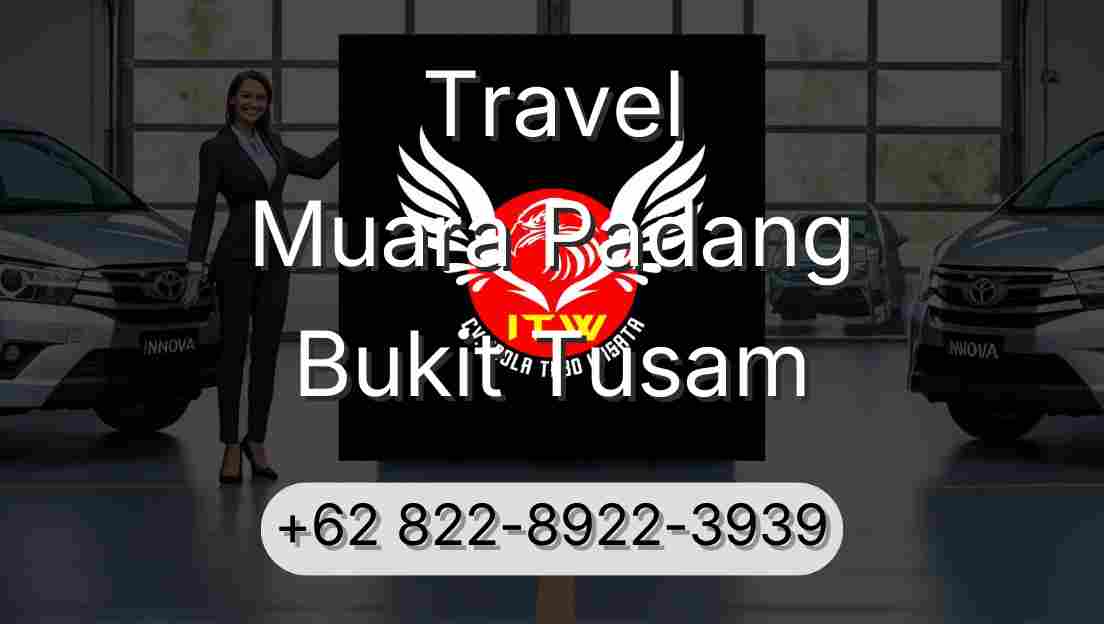 Travel Muara Padang Bukit Tusam