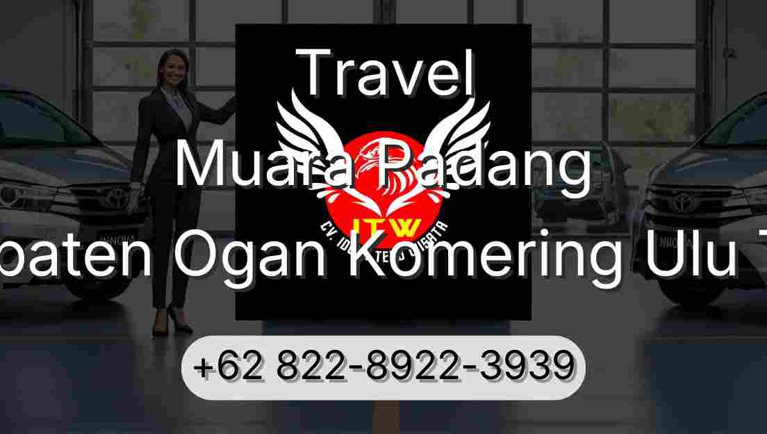 Travel Muara Padang Kabupaten Ogan Komering Ulu Timur