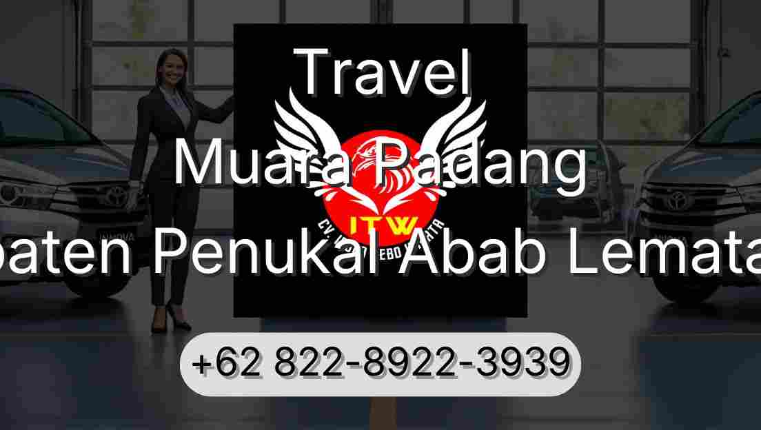 Travel Muara Padang Kabupaten Penukal Abab Lematang Ilir