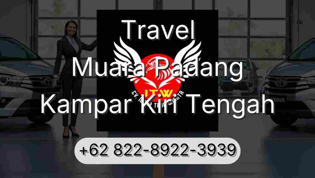 Travel Muara Padang Kampar Kiri Tengah