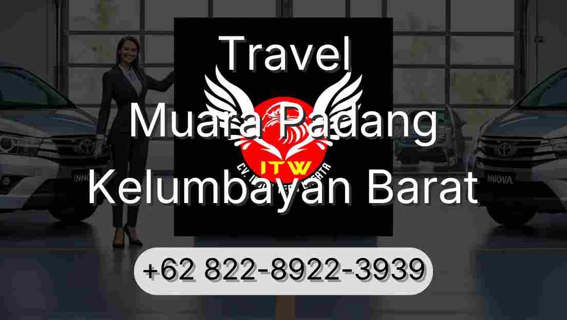 Travel Muara Padang Kelumbayan Barat