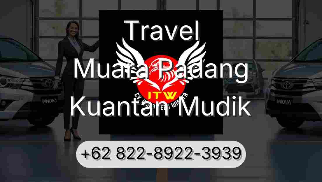 Travel Muara Padang Kuantan Mudik