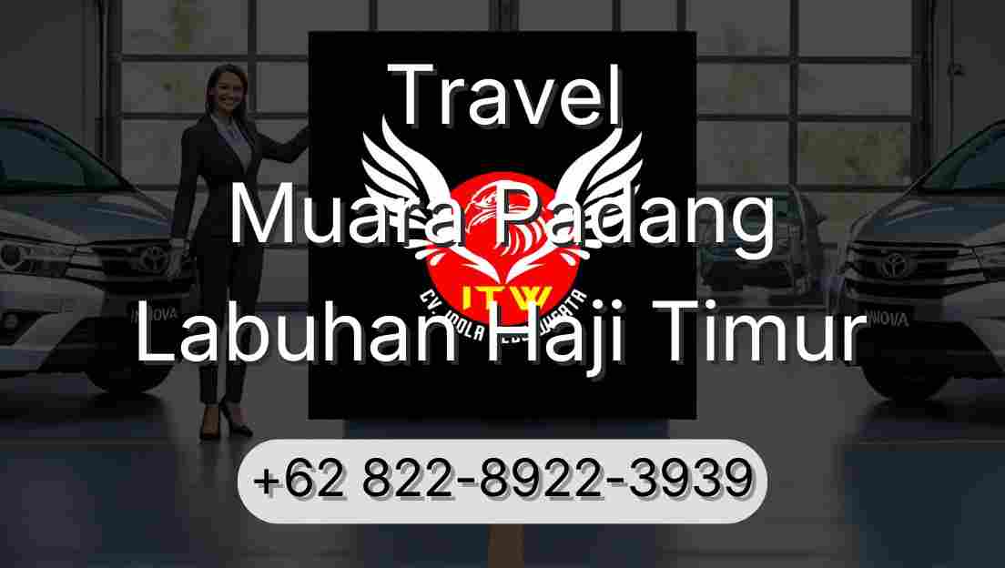 Travel Muara Padang Labuhan Haji Timur