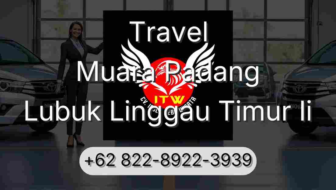 Travel Muara Padang Lubuk Linggau Timur Ii