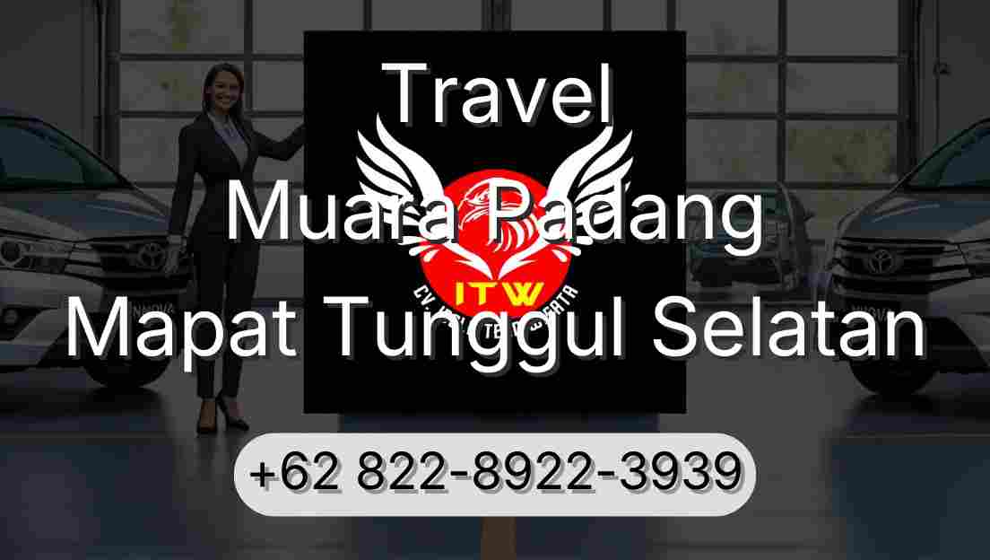 Travel Muara Padang Mapat Tunggul Selatan