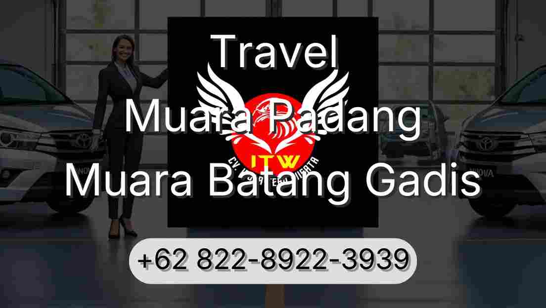 Travel Muara Padang Muara Batang Gadis