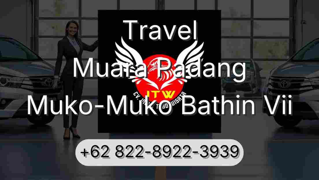 Travel Muara Padang Muko-Muko Bathin Vii