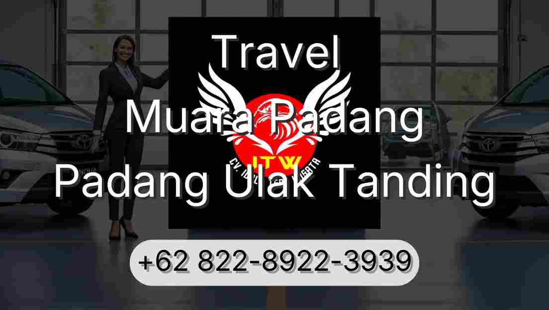 Travel Muara Padang Padang Ulak Tanding