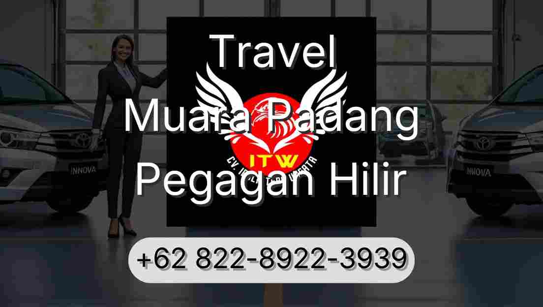 Travel Muara Padang Pegagan Hilir