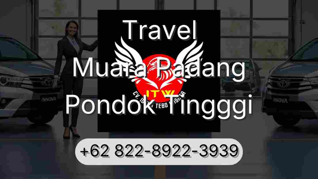 Travel Muara Padang Pondok Tingggi