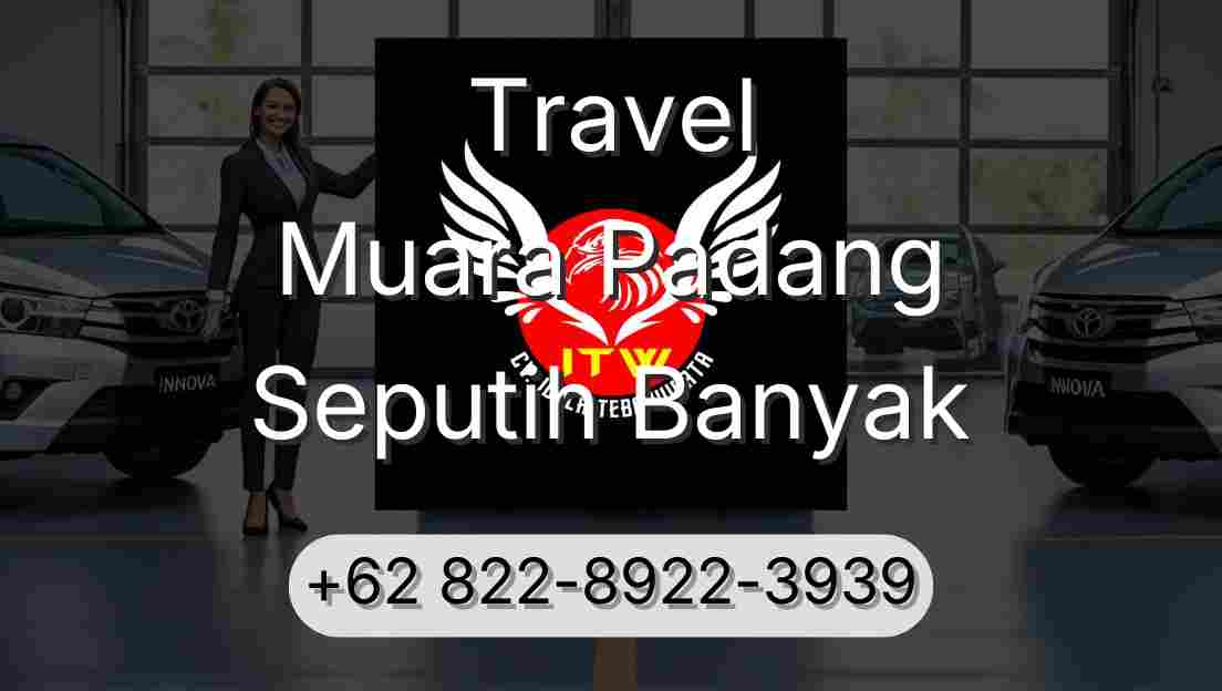 Travel Muara Padang Seputih Banyak