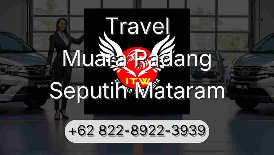 Travel Muara Padang Seputih Mataram