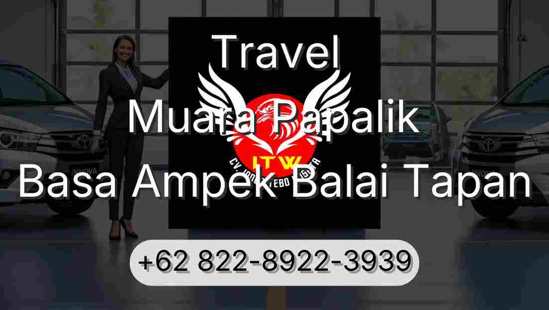 Travel Muara Papalik Basa Ampek Balai Tapan