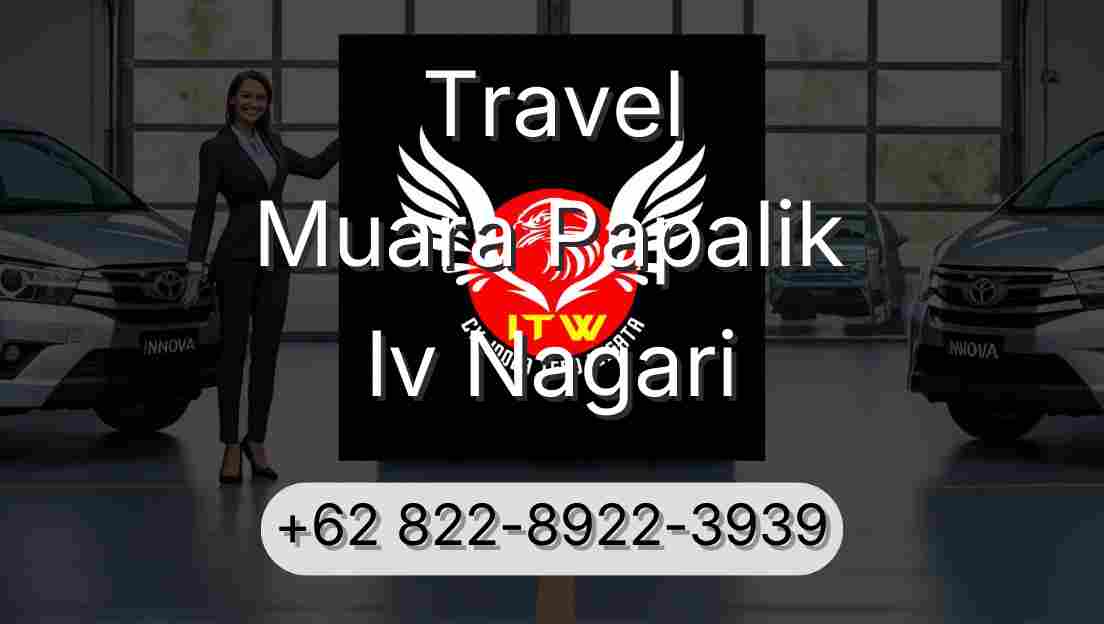 Travel Muara Papalik Iv Nagari