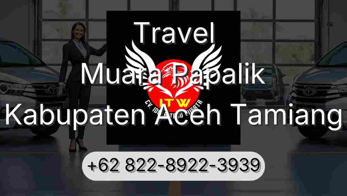 Travel Muara Papalik Kabupaten Aceh Tamiang