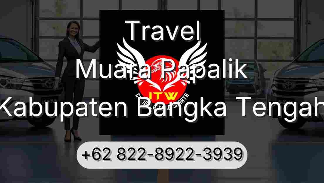 Travel Muara Papalik Kabupaten Bangka Tengah