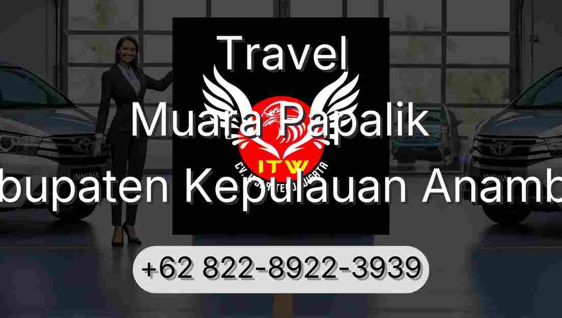 Travel Muara Papalik Kabupaten Kepulauan Anambas