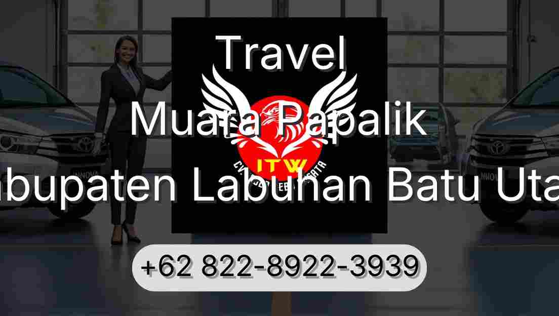 Travel Muara Papalik Kabupaten Labuhan Batu Utara