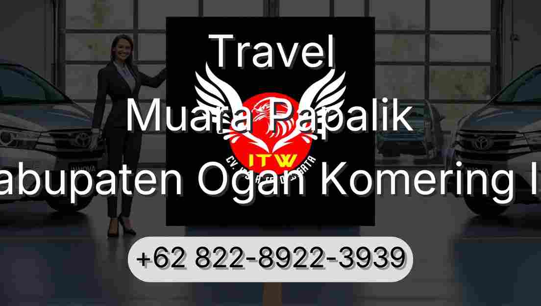 Travel Muara Papalik Kabupaten Ogan Komering Ilir