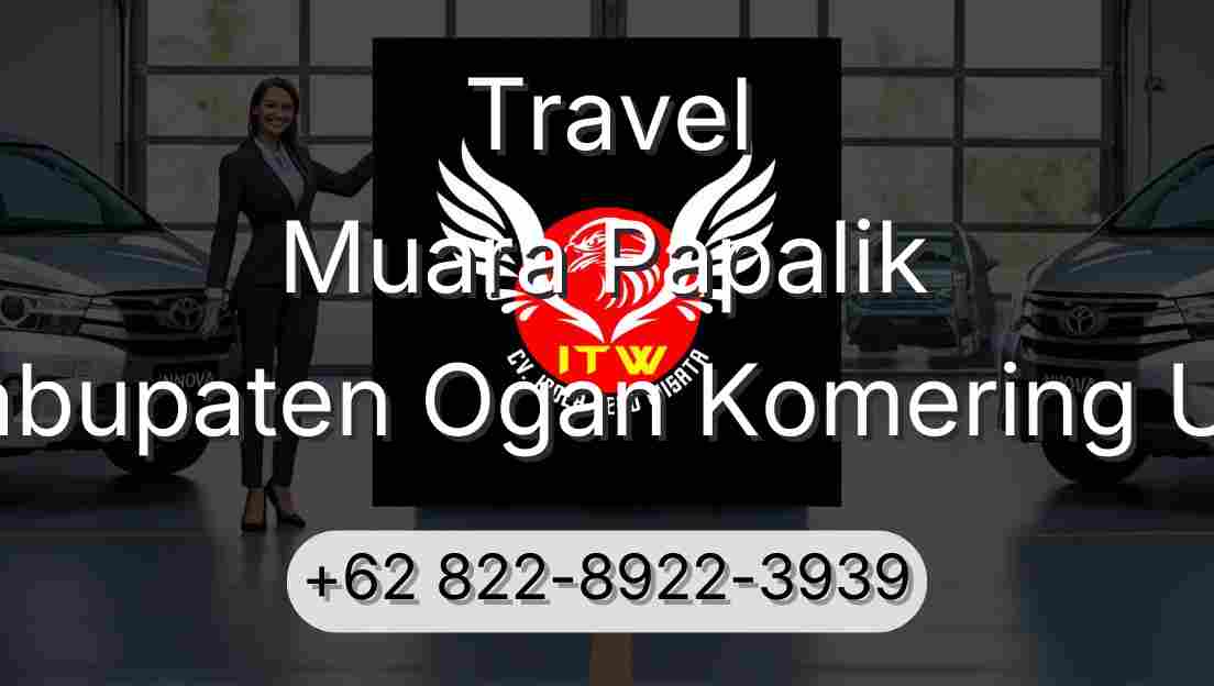 Travel Muara Papalik Kabupaten Ogan Komering Ulu