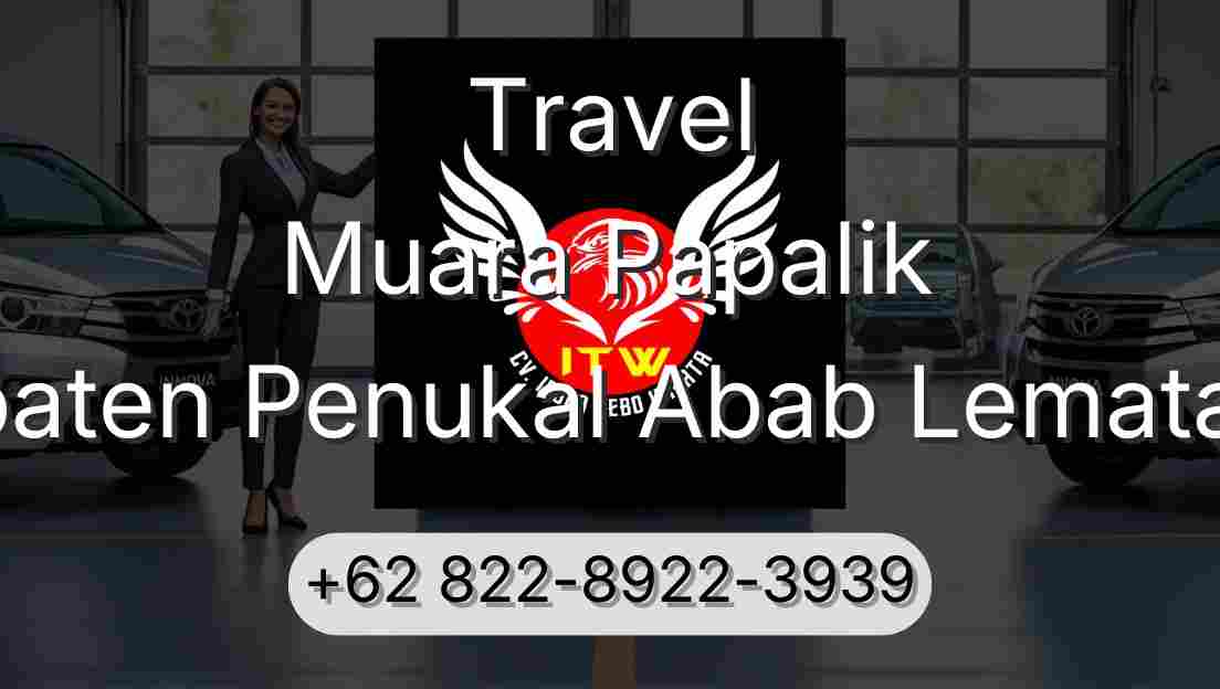 Travel Muara Papalik Kabupaten Penukal Abab Lematang Ilir