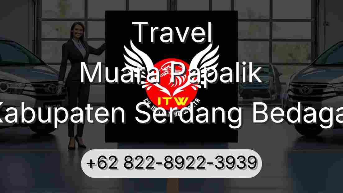 Travel Muara Papalik Kabupaten Serdang Bedagai