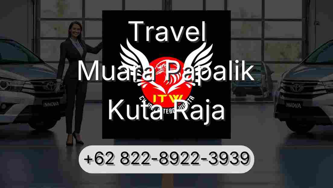 Travel Muara Papalik Kuta Raja