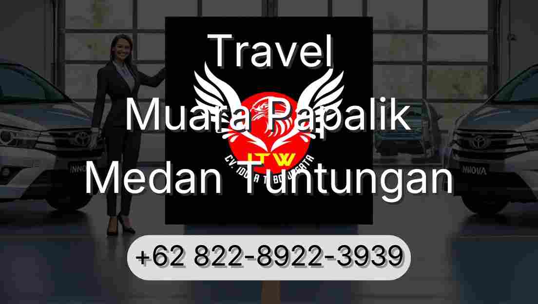 Travel Muara Papalik Medan Tuntungan