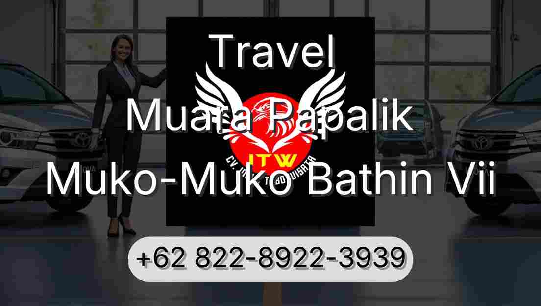 Travel Muara Papalik Muko-Muko Bathin Vii